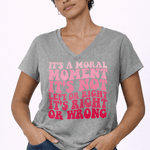 Women's It's A Moral Moment Shirt | Social Justice Graphic Tee | Activist Women's T-Shirt - Hands Off United