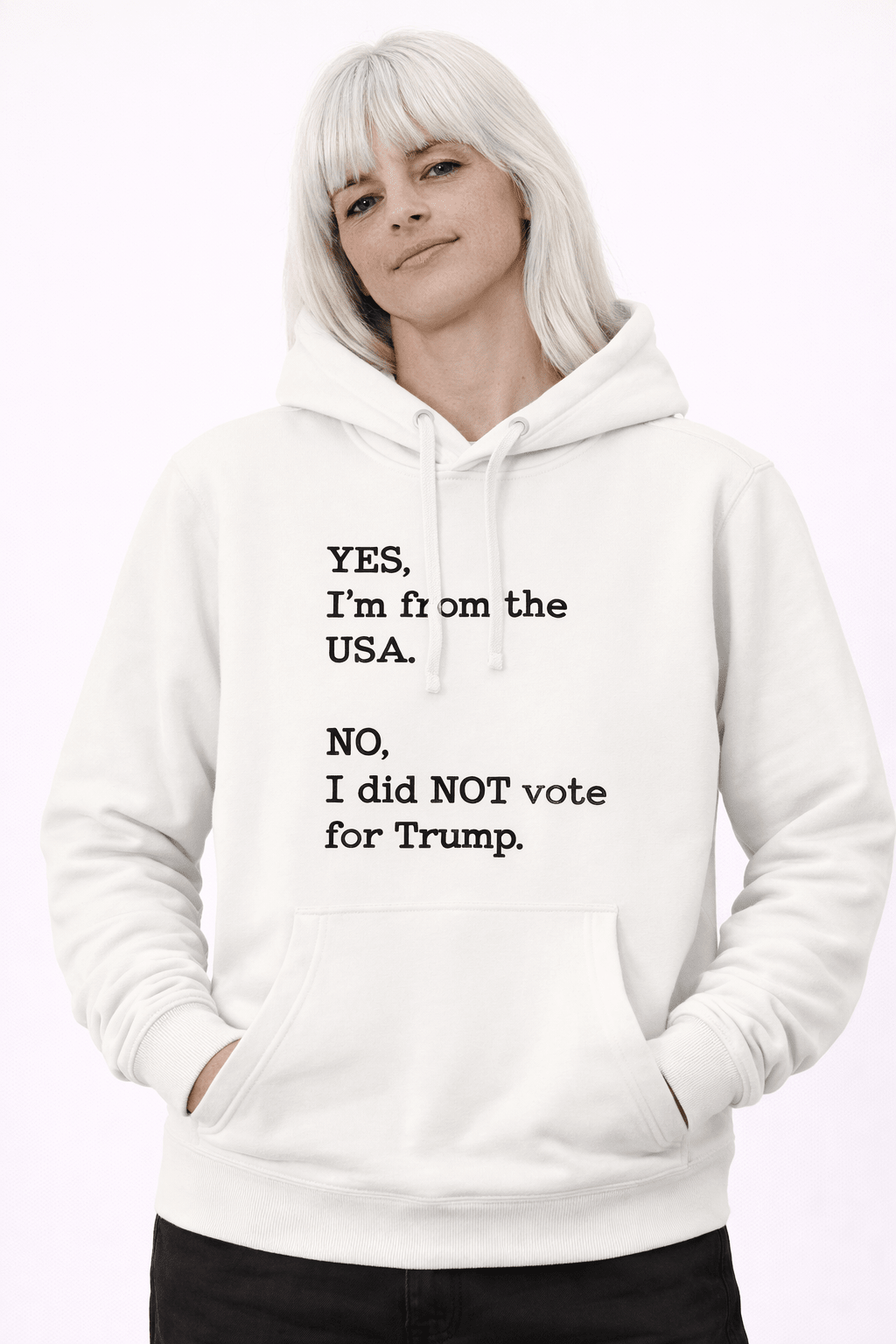 Yes I'm From USA No I Did Not Vote Trump - Hands Off United