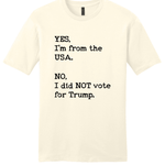 Yes I'm From USA No I Did Not Vote Trump - Hands Off United
