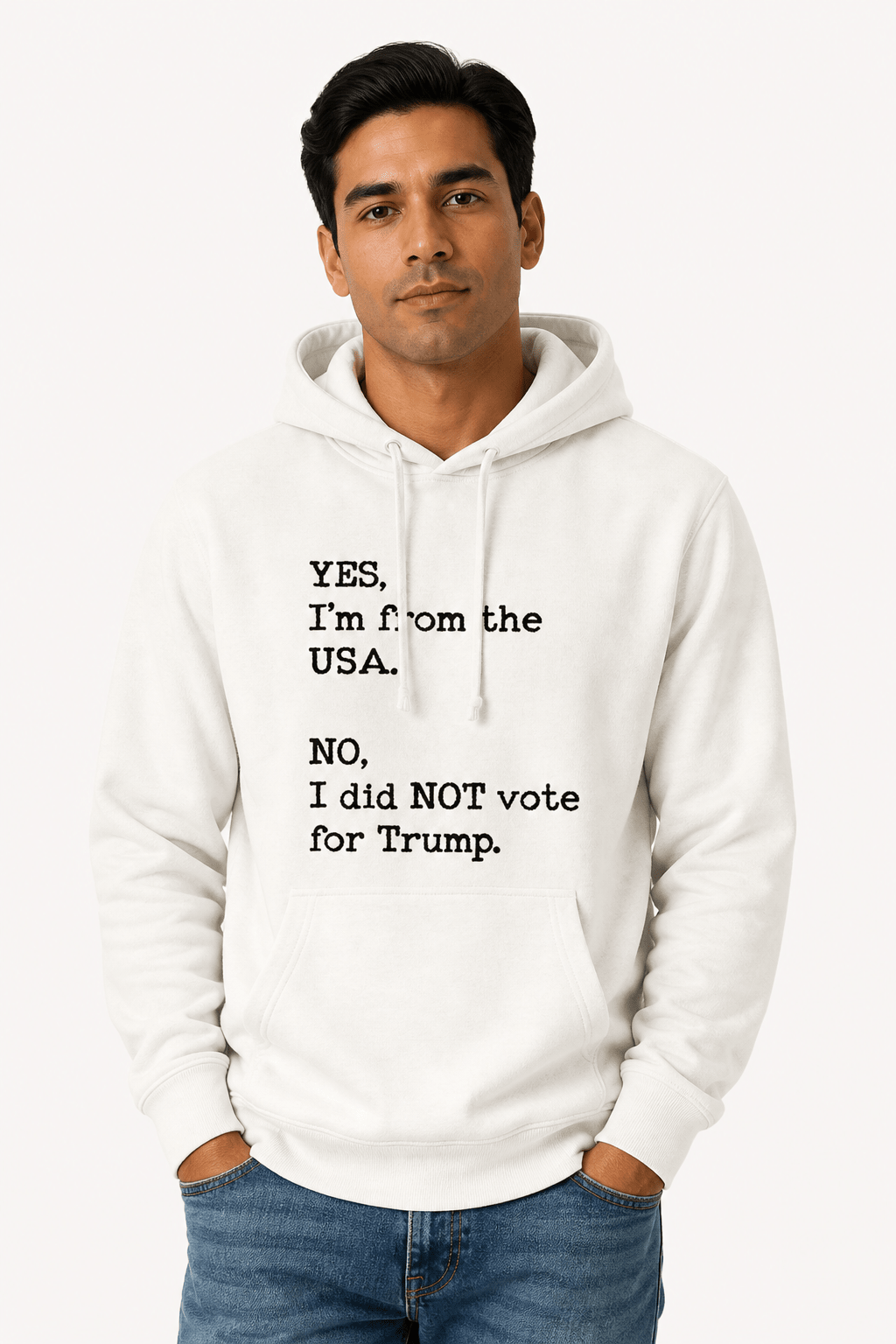 Yes I'm From USA No I Did Not Vote Trump - Hands Off United