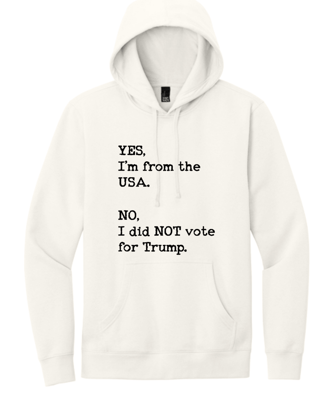 Yes I'm From USA No I Did Not Vote Trump - Hands Off United