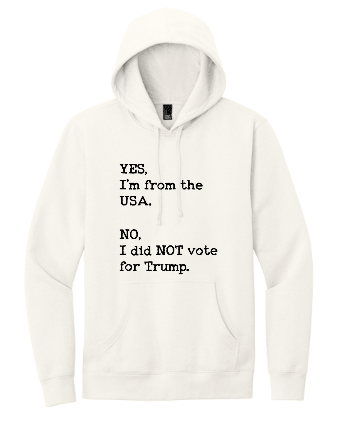 Yes I'm From USA No I Did Not Vote Trump - Hands Off United