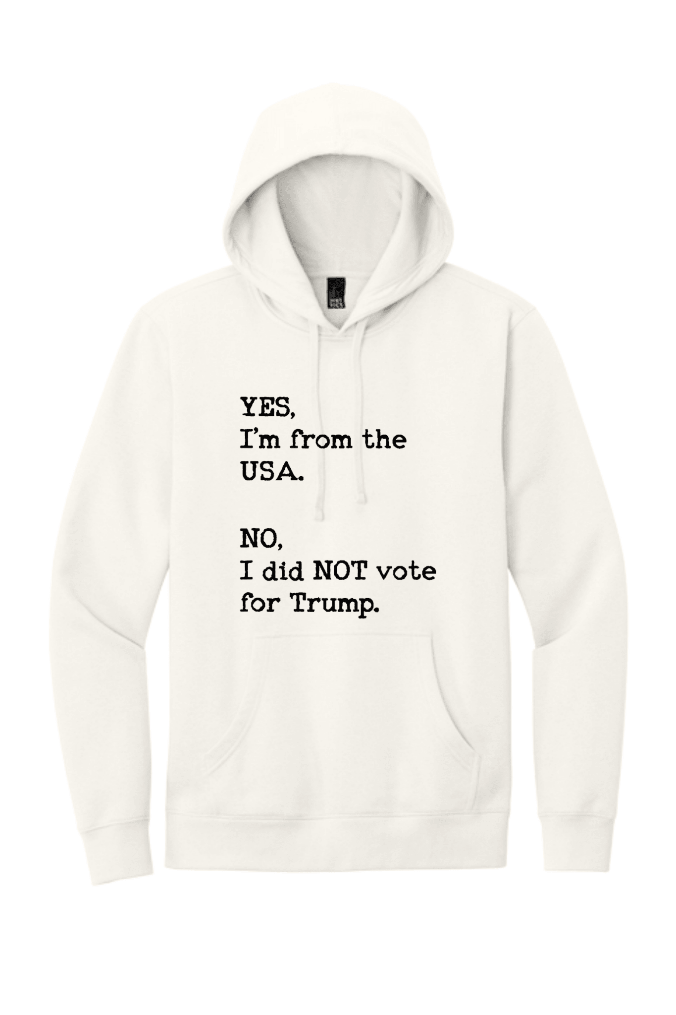 Yes I'm From USA No I Did Not Vote Trump - Hands Off United
