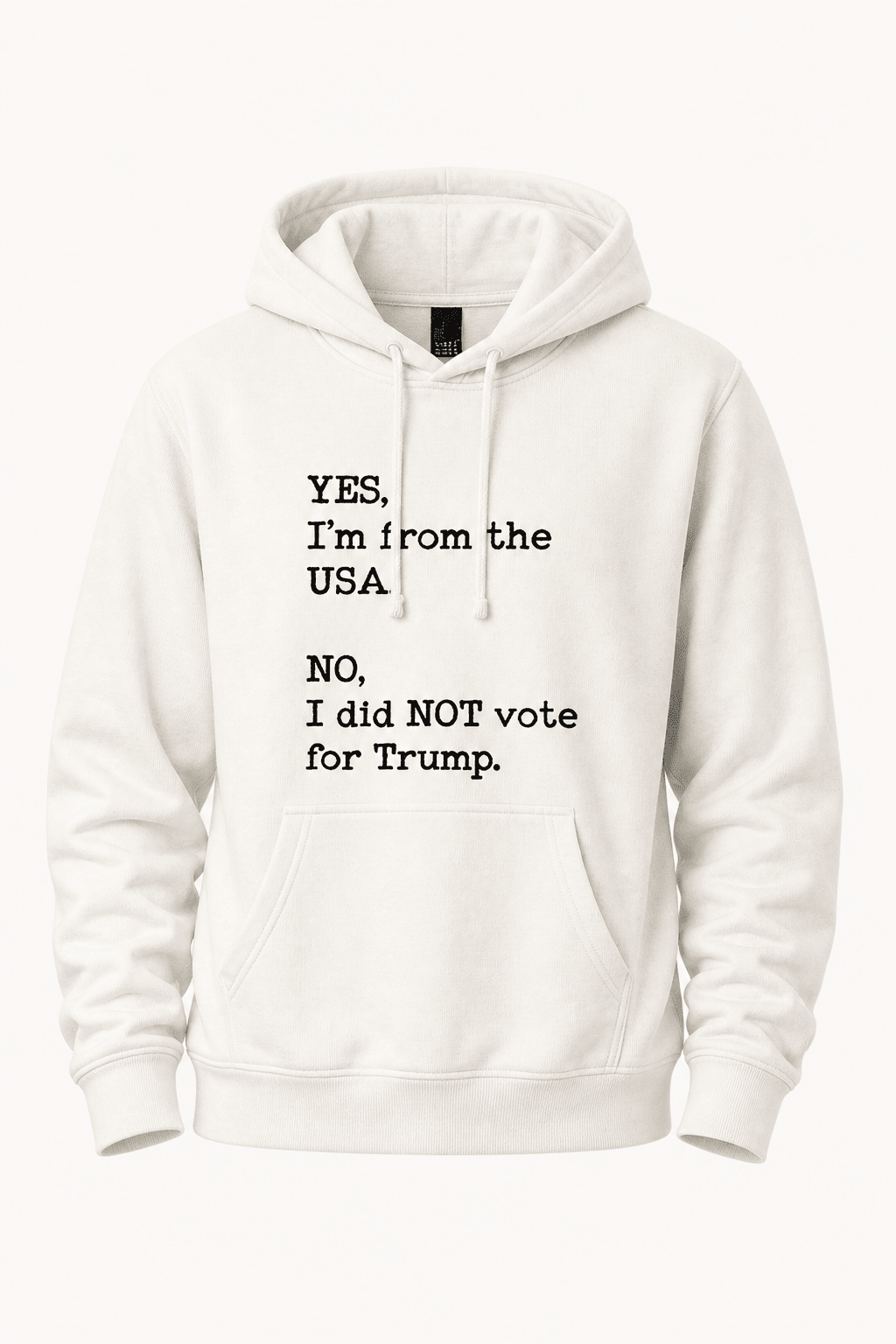 Yes I'm From USA No I Did Not Vote Trump - Hands Off United